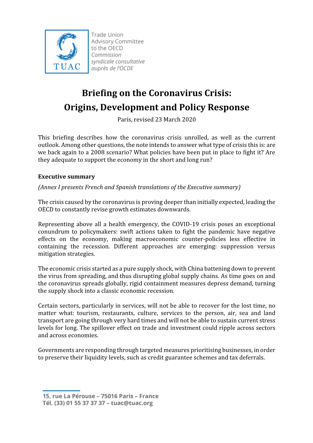 Briefing on the Coronavirus Crisis: Origins, Development and Policy Response Paris, Revised 23 March 2020