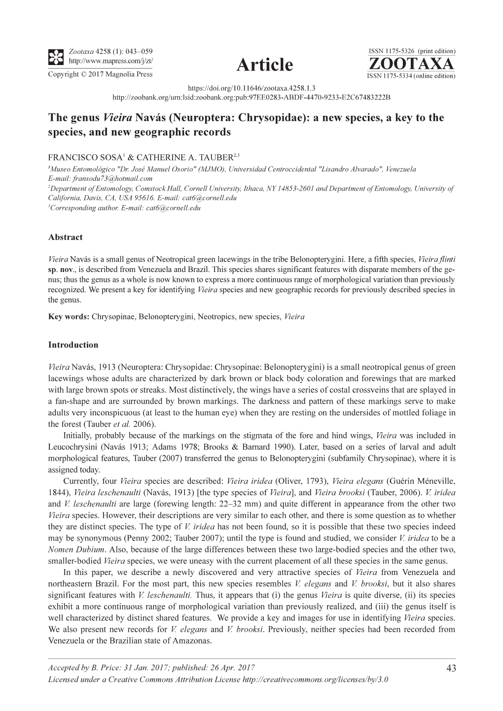 The Genus Vieira Navás (Neuroptera: Chrysopidae): a New Species, a Key to the Species, and New Geographic Records