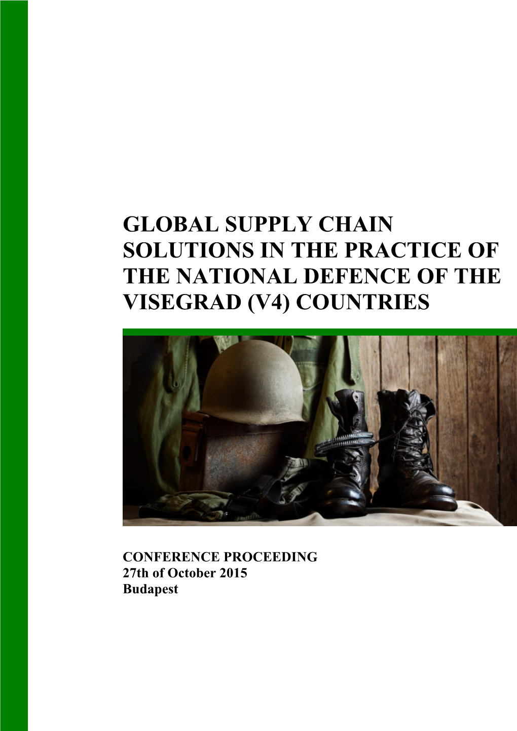 Global Supply Chain Solutions in the Practice of the National Defence of the Visegrad (V4) Countries