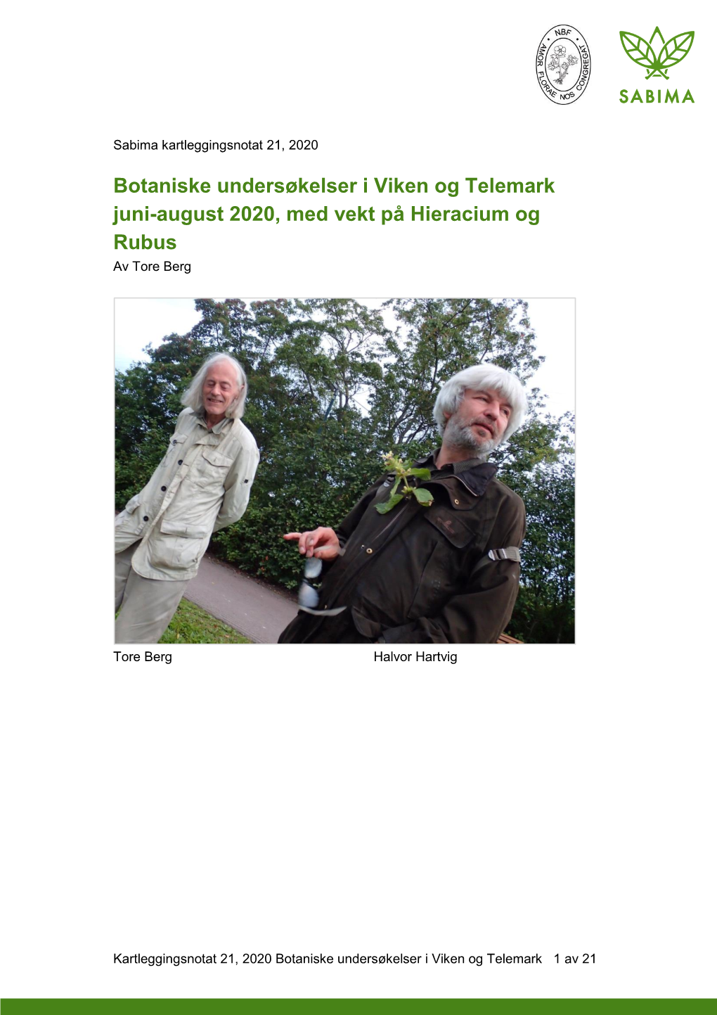 Botaniske Undersøkelser I Viken Og Telemark Juni-August 2020, Med Vekt På Hieracium Og Rubus Av Tore Berg