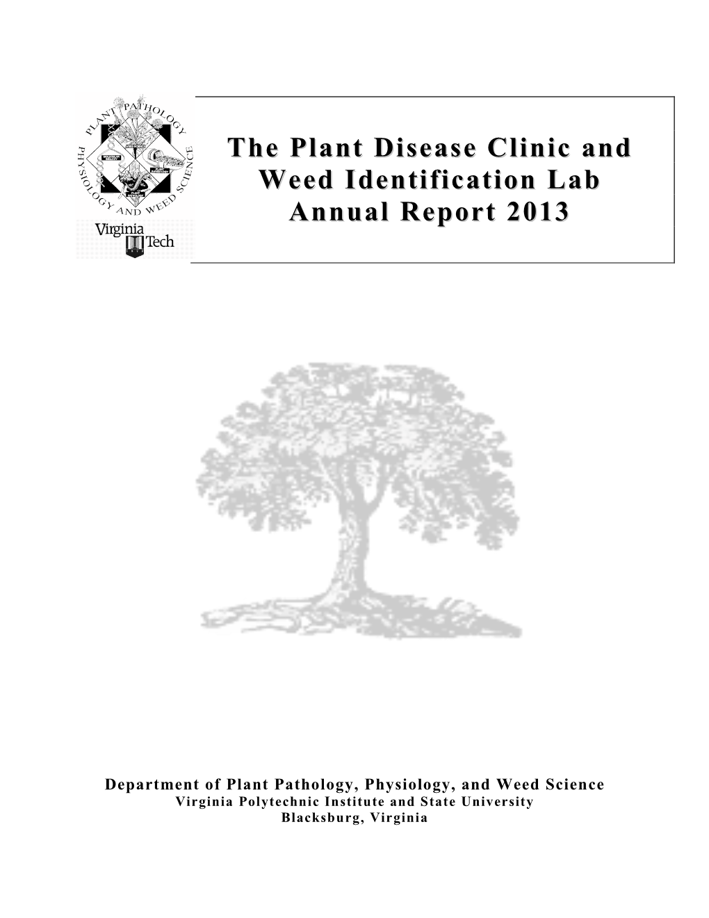 The Plant Disease Clinic and Weed Identification Lab Annual Report 2013