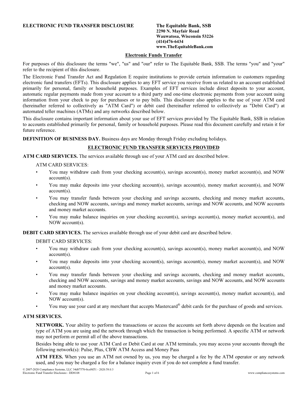 Electronic Funds Transfer for Purposes of This Disclosure the Terms "We", "Us" and "Our" Refer to the Equitable Bank, SSB