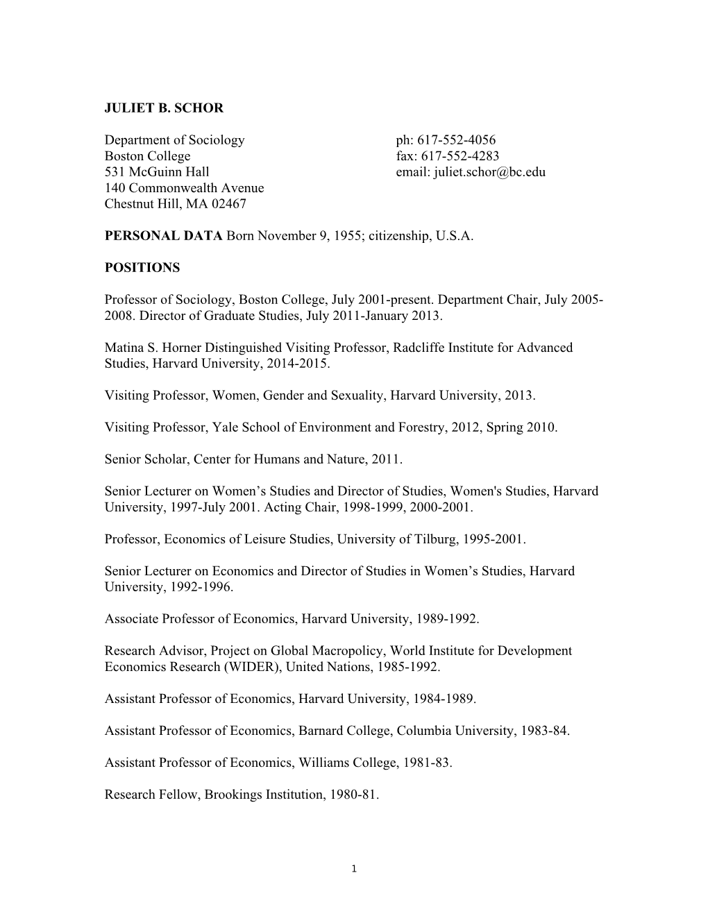 JULIET B. SCHOR Department of Sociology Ph: 617-552-4056 Boston College Fax: 617-552-4283 531 Mcguinn Hall Email: Juliet.Sch