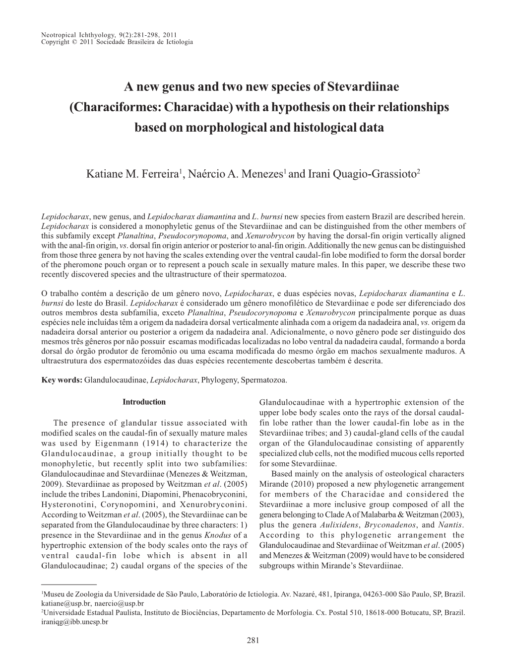 Characiformes: Characidae) with a Hypothesis on Their Relationships Based on Morphological and Histological Data