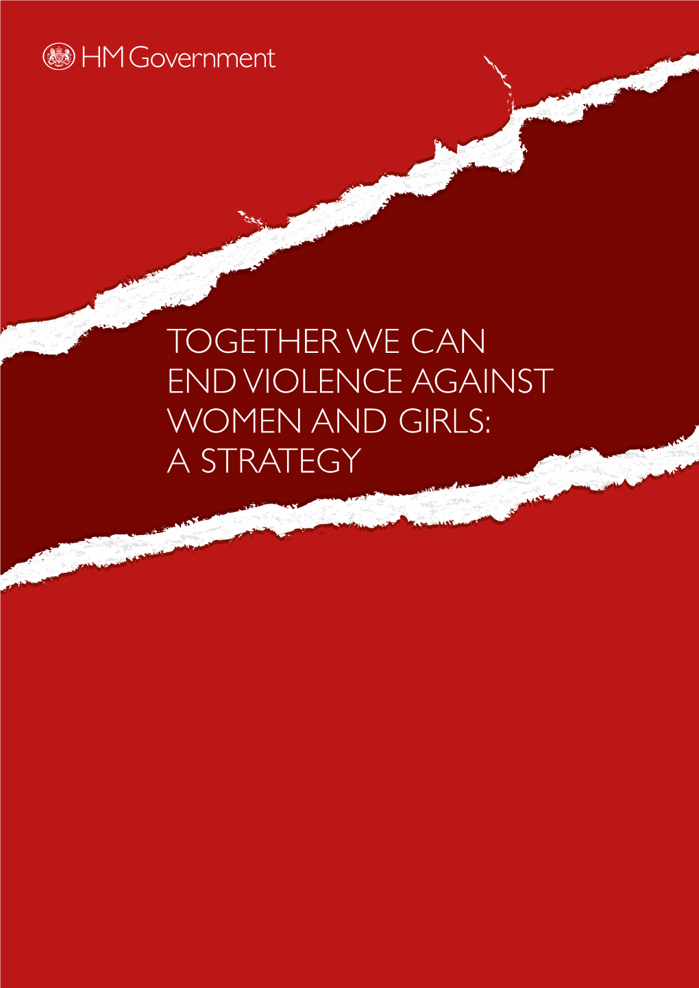 Together We Can End Violence Against Women and Girls: a Strategy
