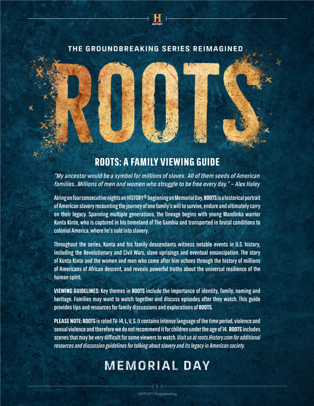 ROOTS: a FAMILY VIEWING GUIDE “My Ancestor Would Be a Symbol for Millions of Slaves