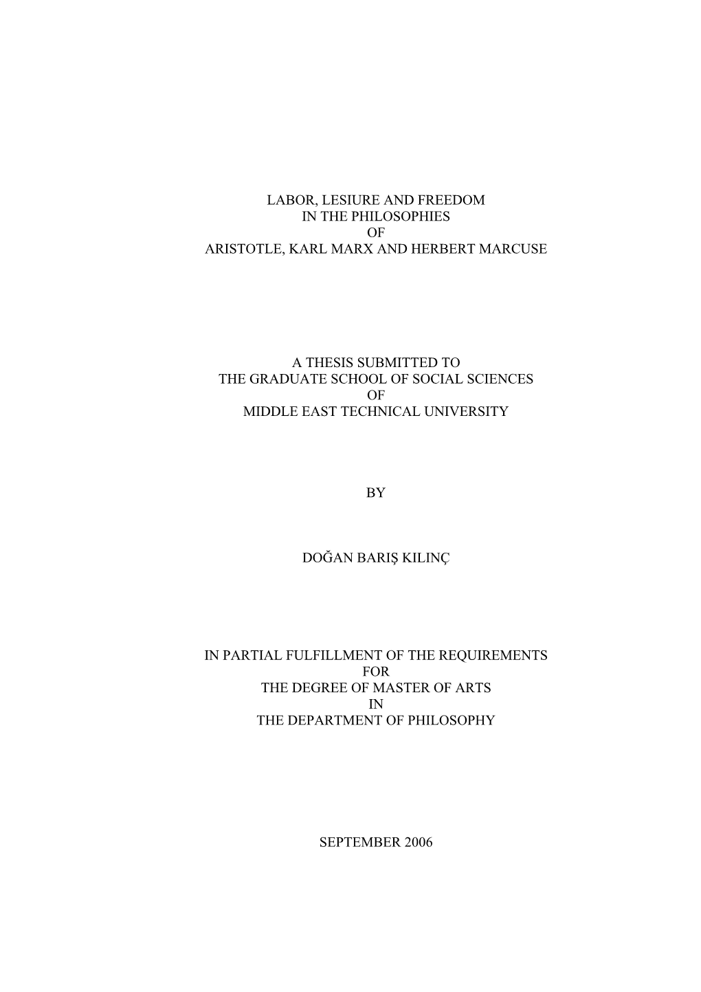 Labor, Lesiure and Freedom in the Philosophies of Aristotle, Karl Marx and Herbert Marcuse