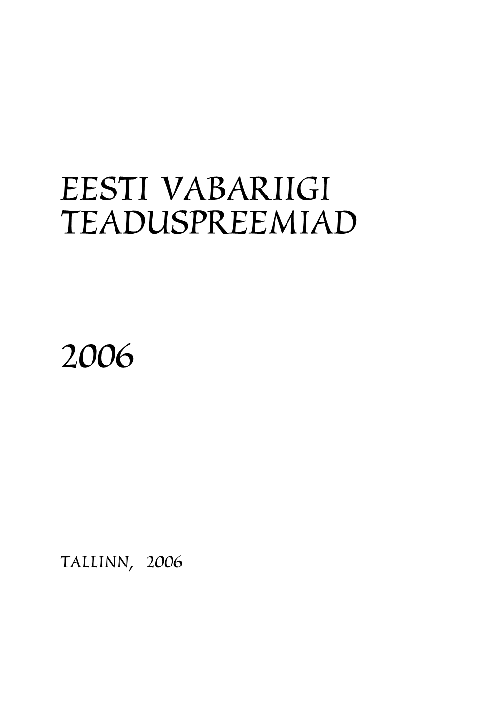 Eesti Vabariigi Teaduspreemiad 2006