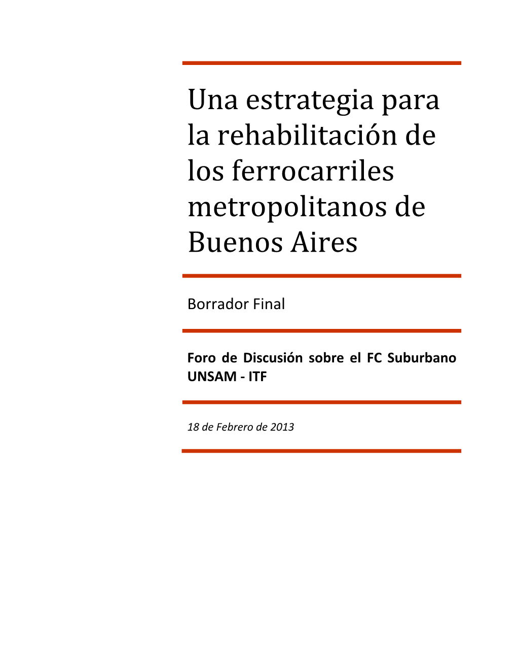 Una Estrategia Para La Rehabilitación De Los Ferrocarriles Metropolitanos De Buenos Aires