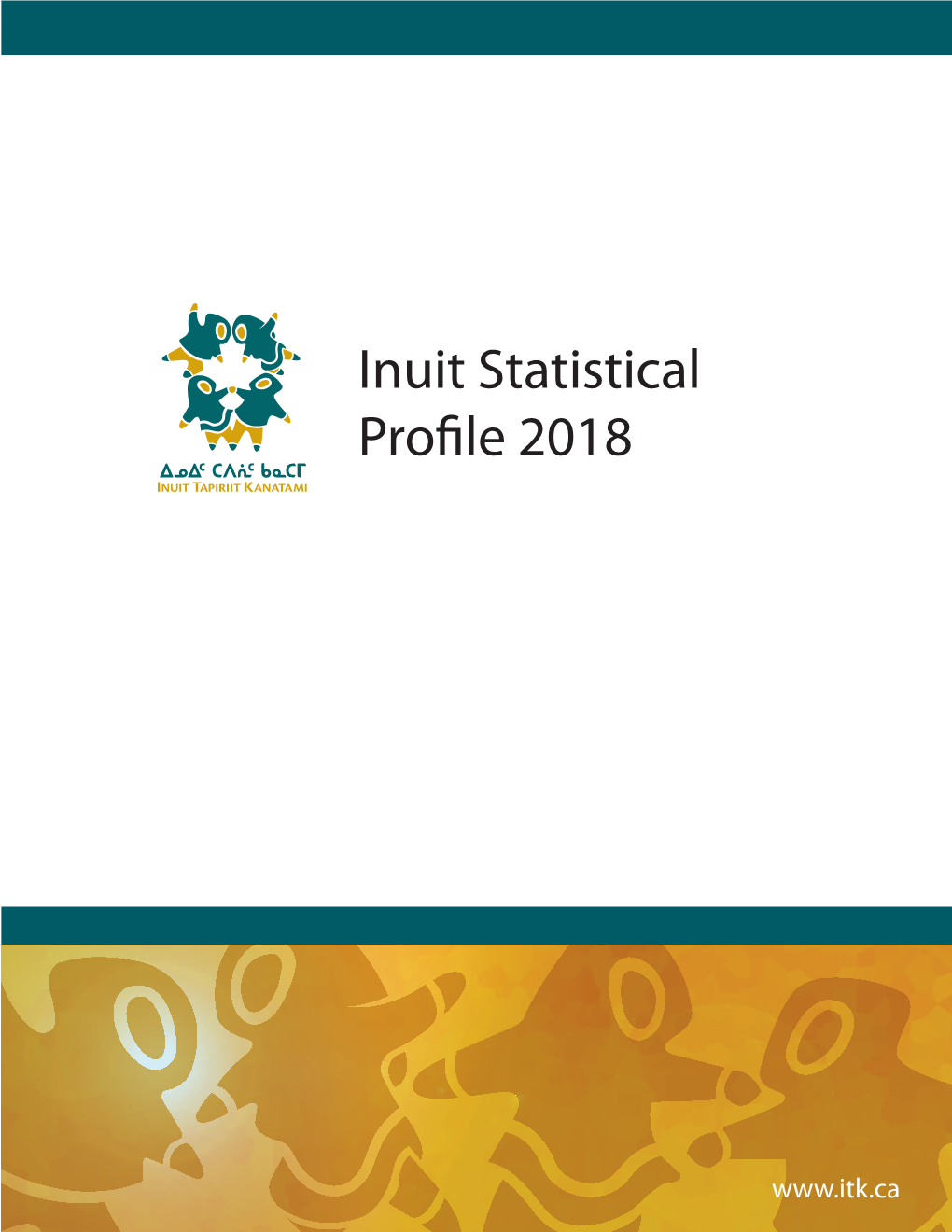 Inuit Statistical Profile 2018 Contents