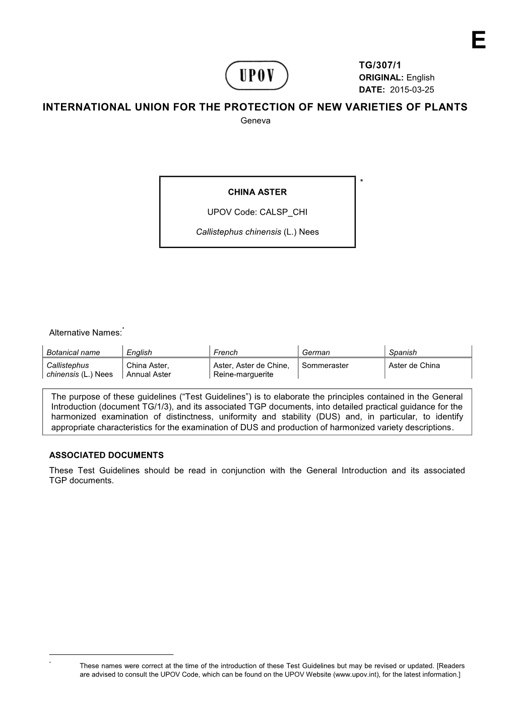 TG/307/1 ORIGINAL: English DATE: 2015-03-25 INTERNATIONAL UNION for the PROTECTION of NEW VARIETIES of PLANTS Geneva