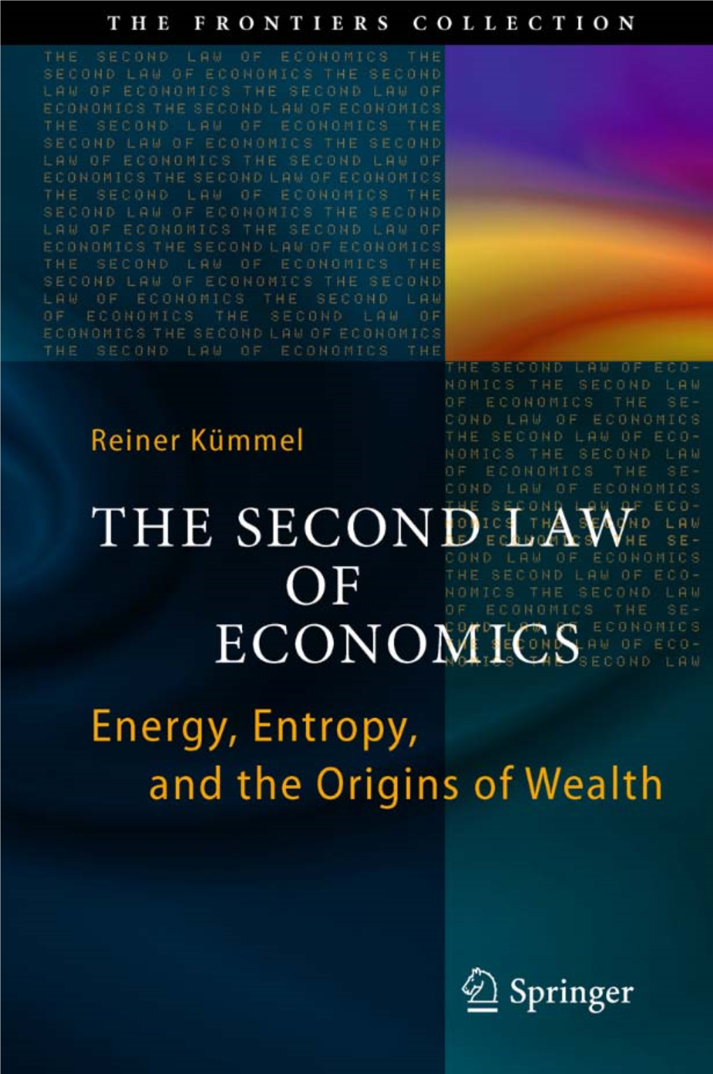 The Second Law of Economics the Frontiers Collection