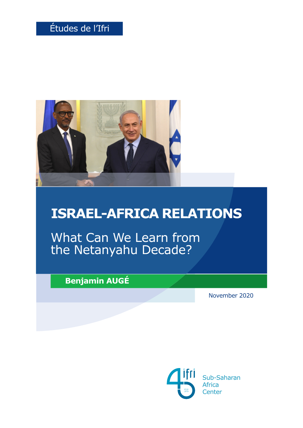 Israel-Africa Relations: What Can We Learn from the Netanyahu Decade?”, Études De L’Ifri, Ifri, November 2020