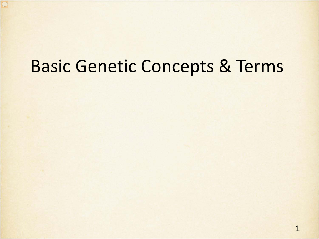 Basic Genetic Concepts & Terms