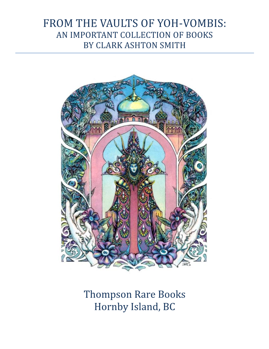 From the Vaults of Yoh-Vombis: an Important Collection of Books by Clark Ashton Smith