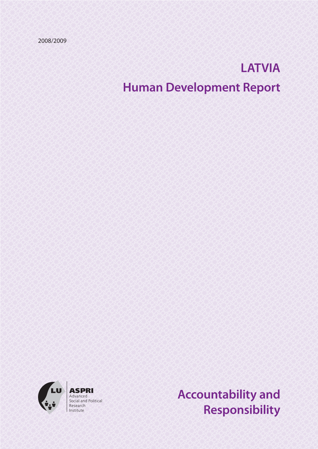 LATVIA Human Development Report Accountability And