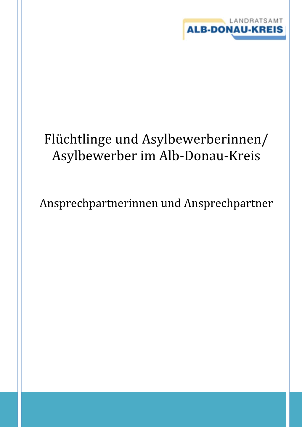 Flüchtlinge Und Asylbewerberinnen/ Asylbewerber Im Alb-Donau-Kreis