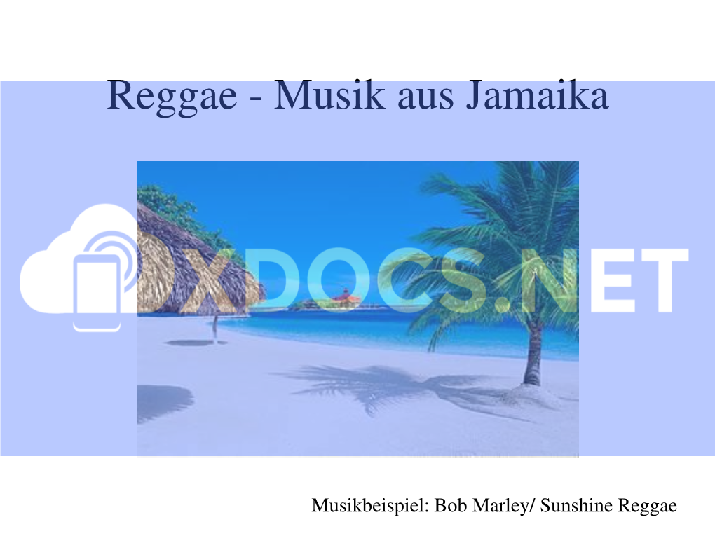 Reggae - Musik Aus Jamaika