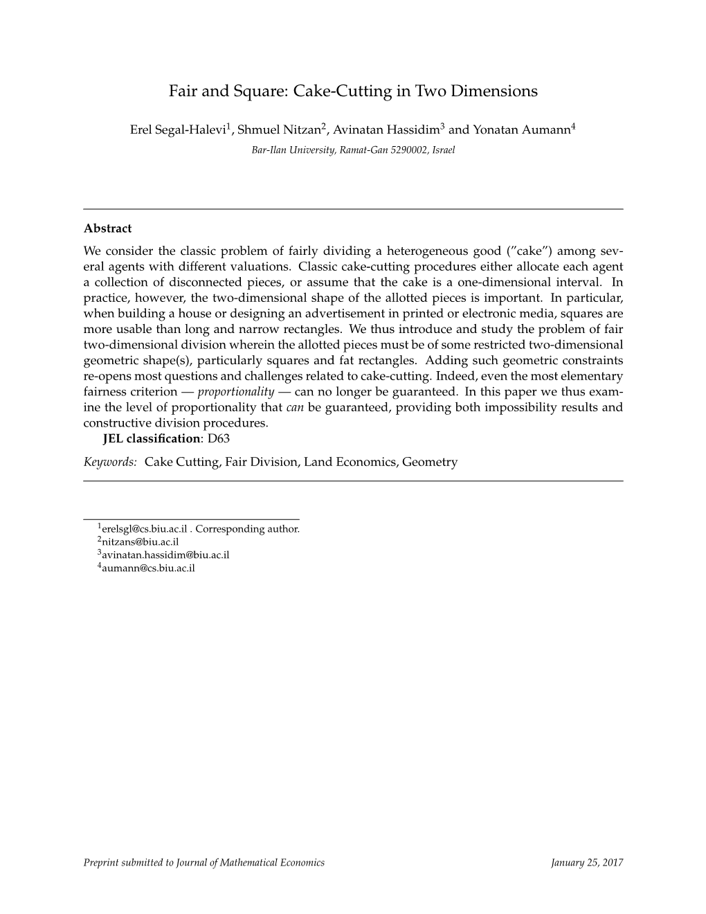 Fair and Square: Cake-Cutting in Two Dimensions