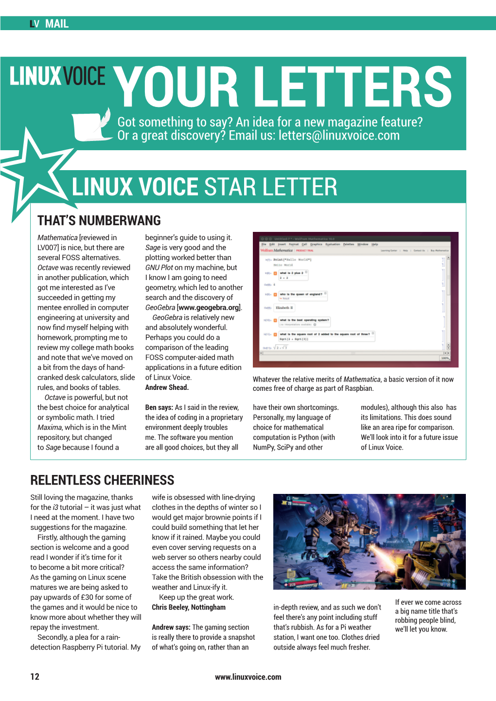YOUR LETTERS Got Something to Say? an Idea for a New Magazine Feature? Or a Great Discovery? Email Us: Letters@Linuxvoice.Com