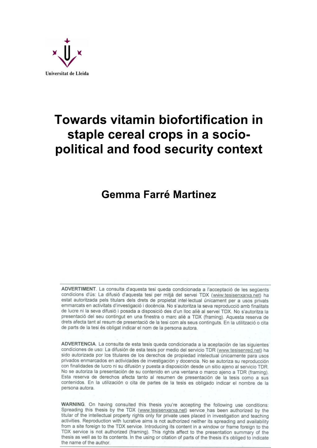 Towards Vitamin Biofortification in Staple Cereal Crops in a Socio- Political and Food Security Context