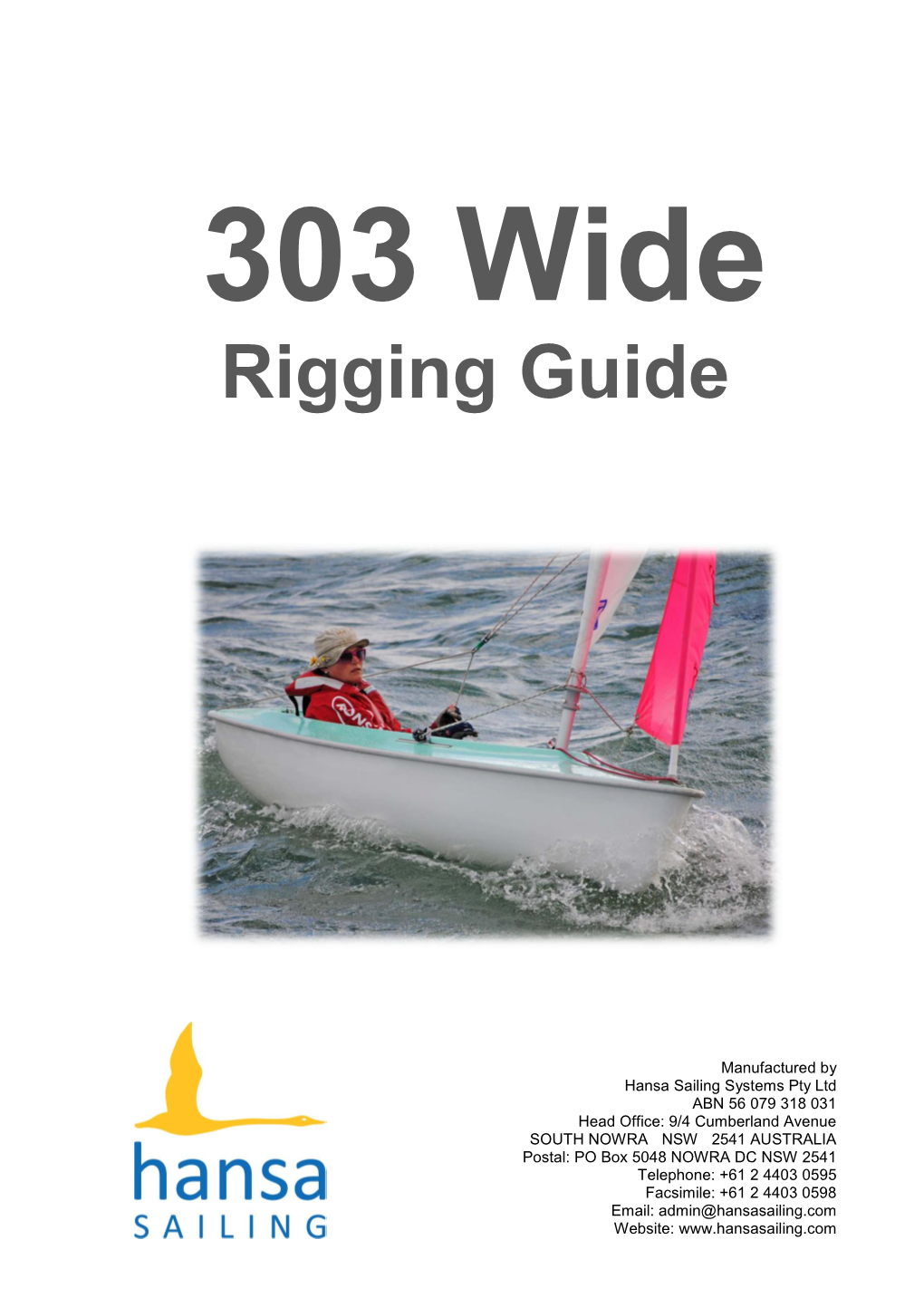 Rigging Guide – 303 Wide