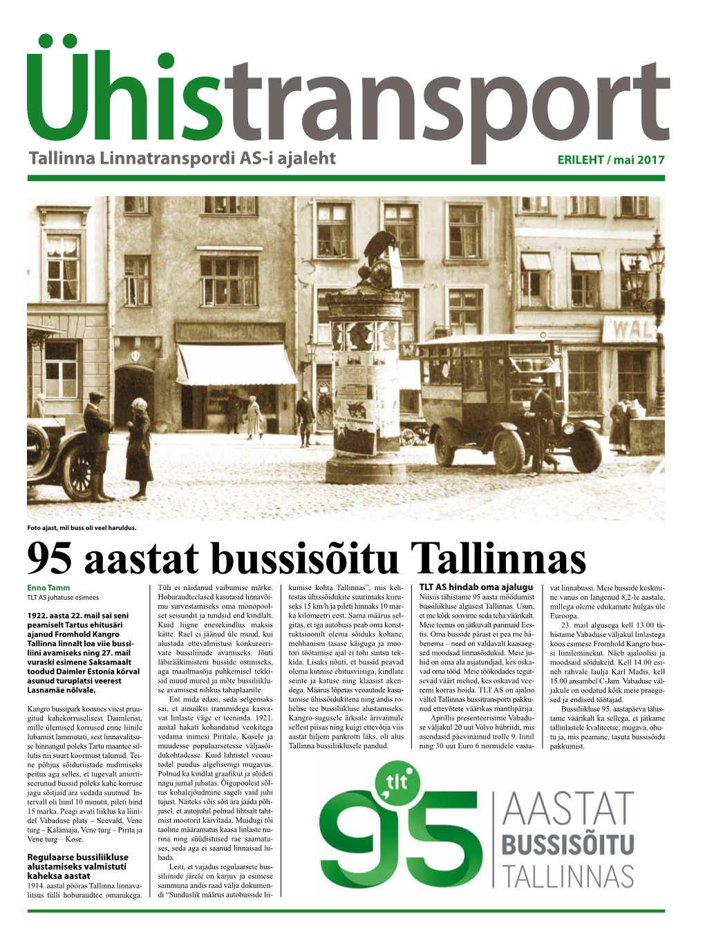 95 Aastat Bussisõitu Tallinnas Enno Tamm Tüli Ei Näidanud Vaibumise Märke