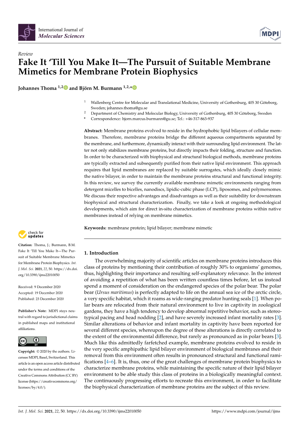 Fake It 'Till You Make It—The Pursuit of Suitable Membrane Mimetics For