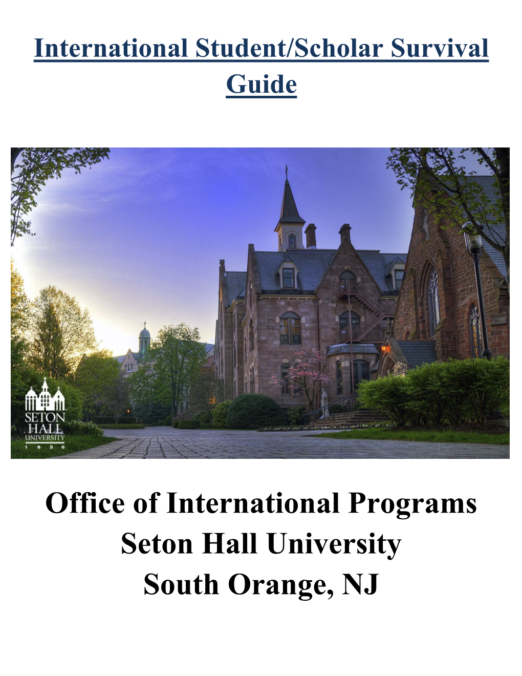 Office of International Programs Seton Hall University South Orange, NJ