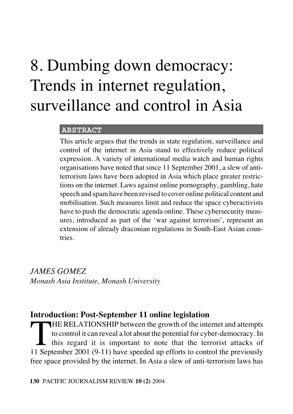 8. Dumbing Down Democracy: Trends in Internet Regulation, Surveillance and Control in Asia