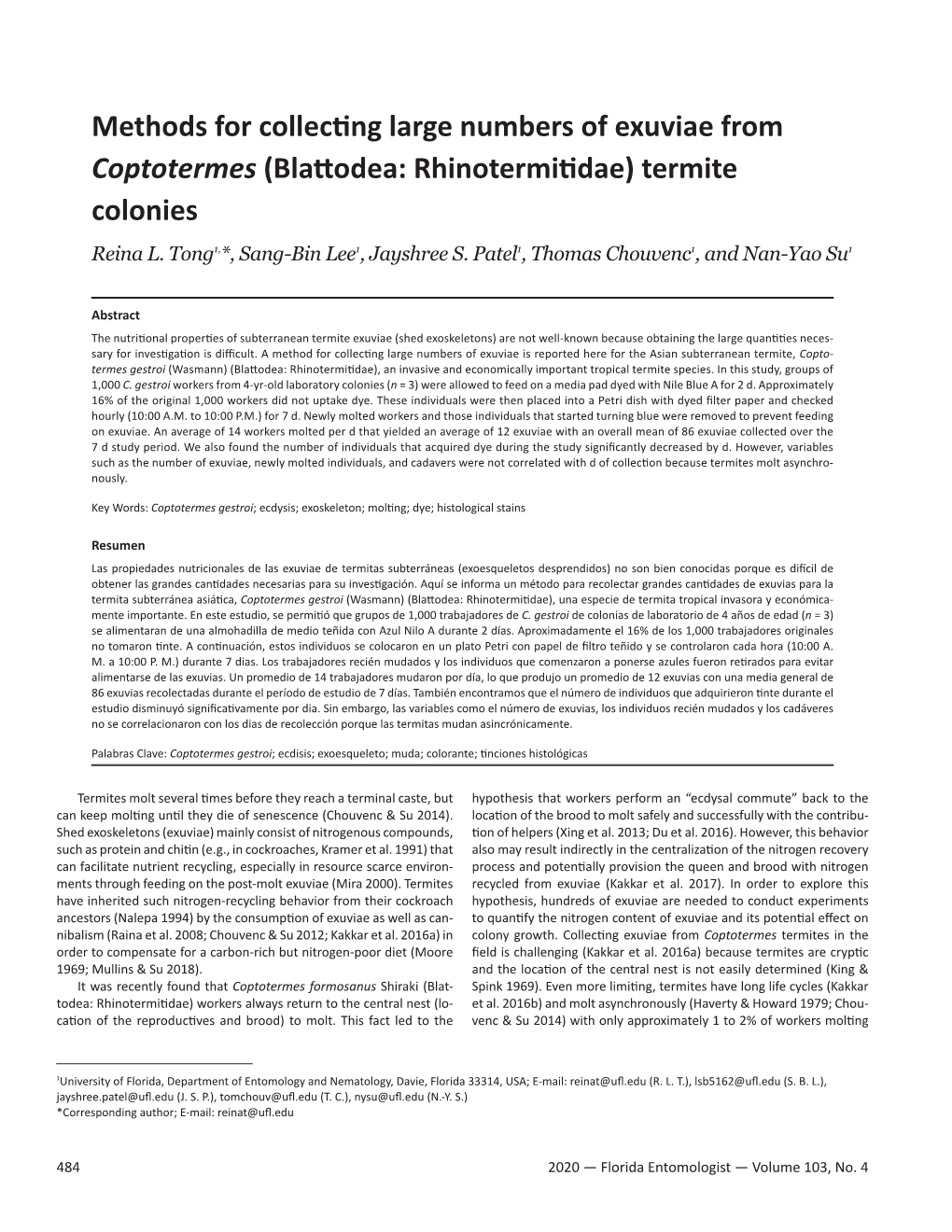 (Blattodea: Rhinotermitidae) Termite Colonies