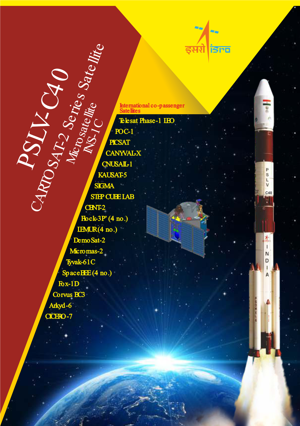 PSLV-C40 Carries a Microsat Built by ISRO As a Co-Passenger L Ka-Band Communication Satellite L Meant for Demonstrating the Payload