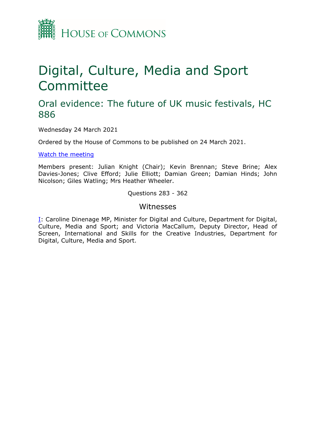 Digital, Culture, Media and Sport Committee Oral Evidence: the Future of UK Music Festivals, HC 886