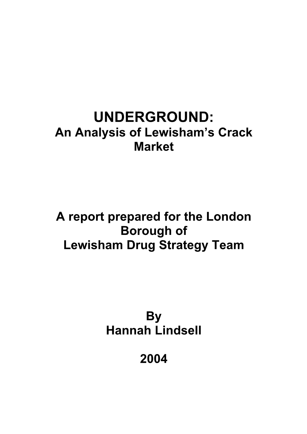 UNDERGROUND: an Analysis of Lewisham’S Crack Market