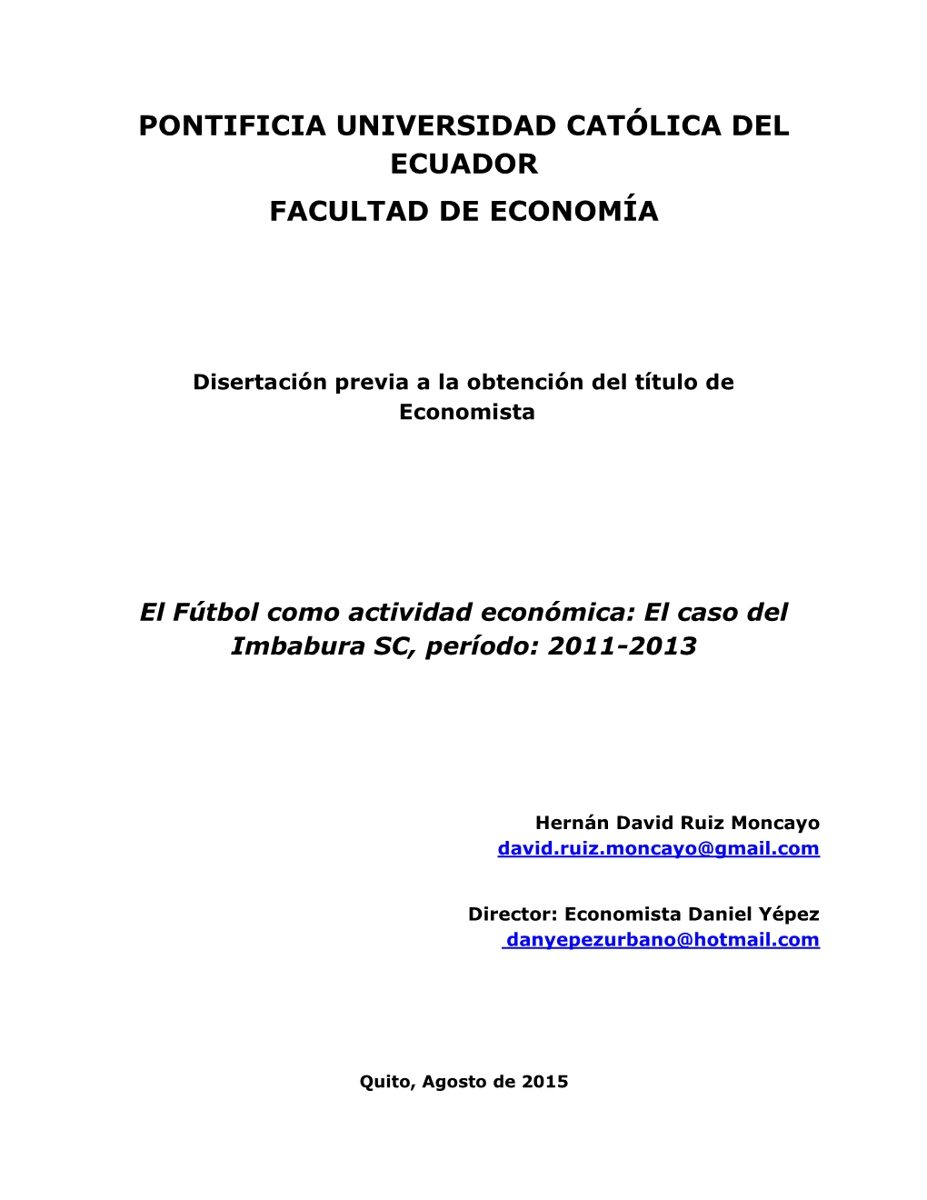 Pontificia Universidad Católica Del Ecuador Facultad De Economía