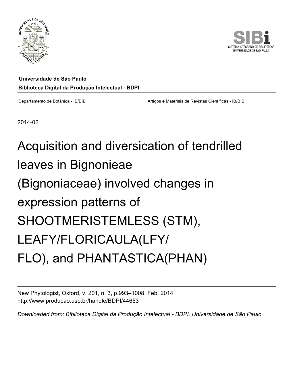 Bignoniaceae) Involved Changes in Expression Patterns of SHOOTMERISTEMLESS (STM), LEAFY/FLORICAULA(LFY/ FLO), and PHANTASTICA(PHAN)