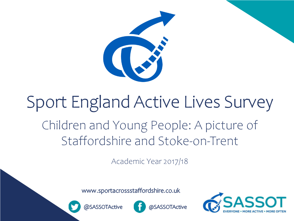 Sport England Active Lives Survey Children and Young People: a Picture of Staffordshire and Stoke-On-Trent