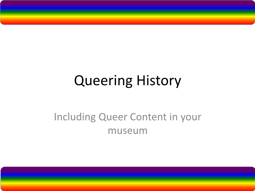 Queering History Presentation