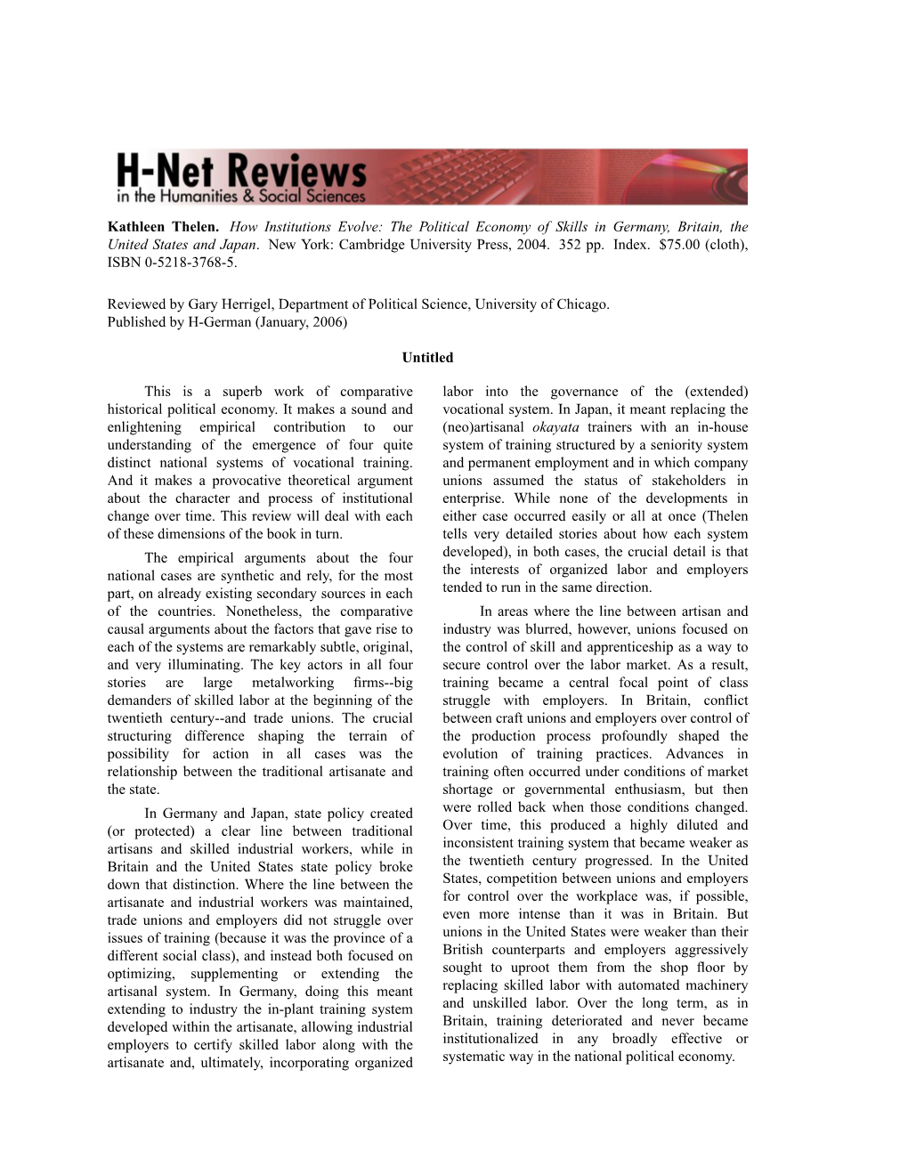 Kathleen Thelen. How Institutions Evolve: the Political Economy of Skills in Germany,Britain, the United States and Japan.New York: Cambridge University Press, 2004