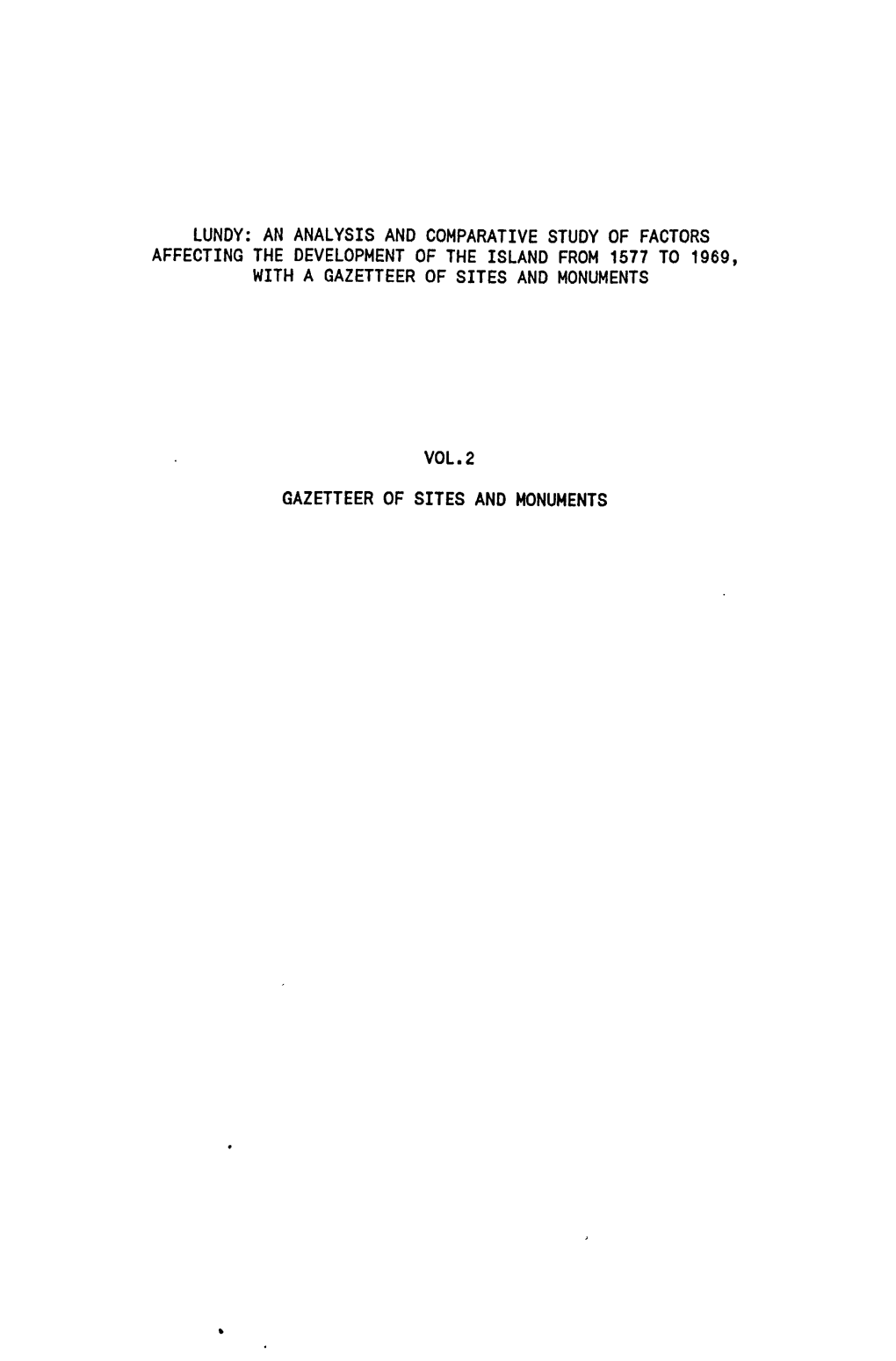 Lundy: an Analysis and Comparative Study of Factors Affecting the Development of the Island from 1577 to 1969, with a Gazetteer