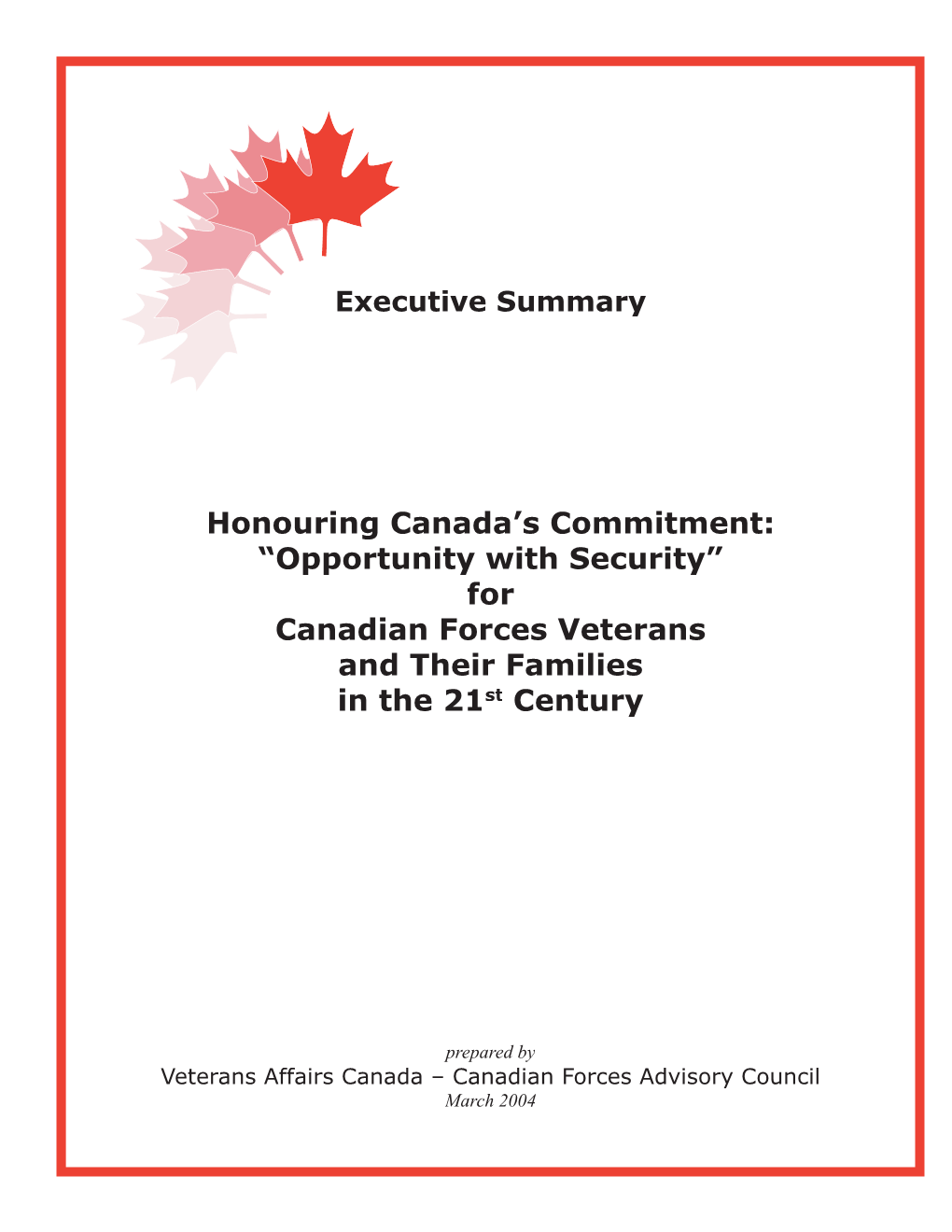 For Canadian Forces Veterans and Their Families in the 21St Century