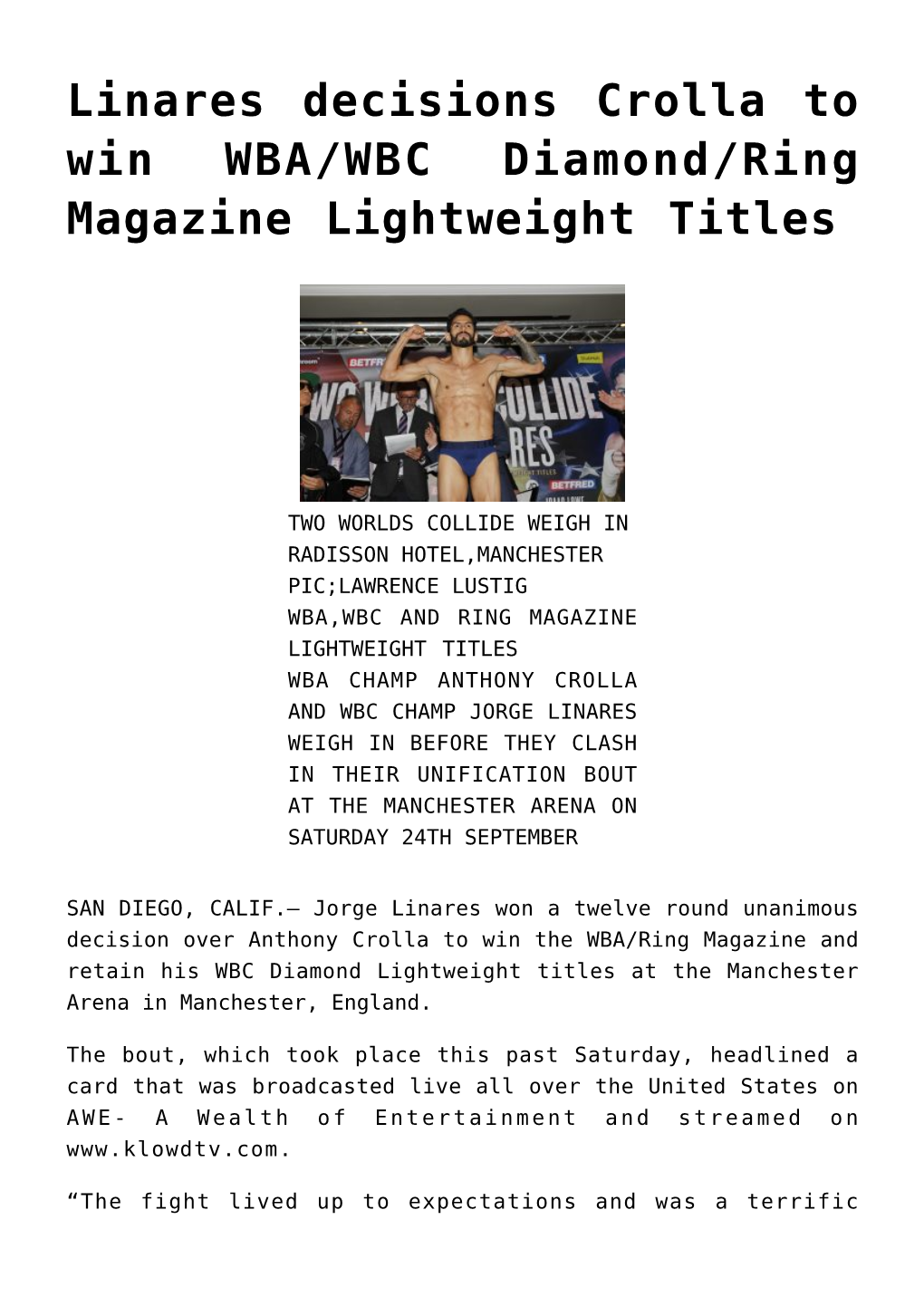 Linares Decisions Crolla to Win WBA/WBC Diamond/Ring Magazine Lightweight Titles