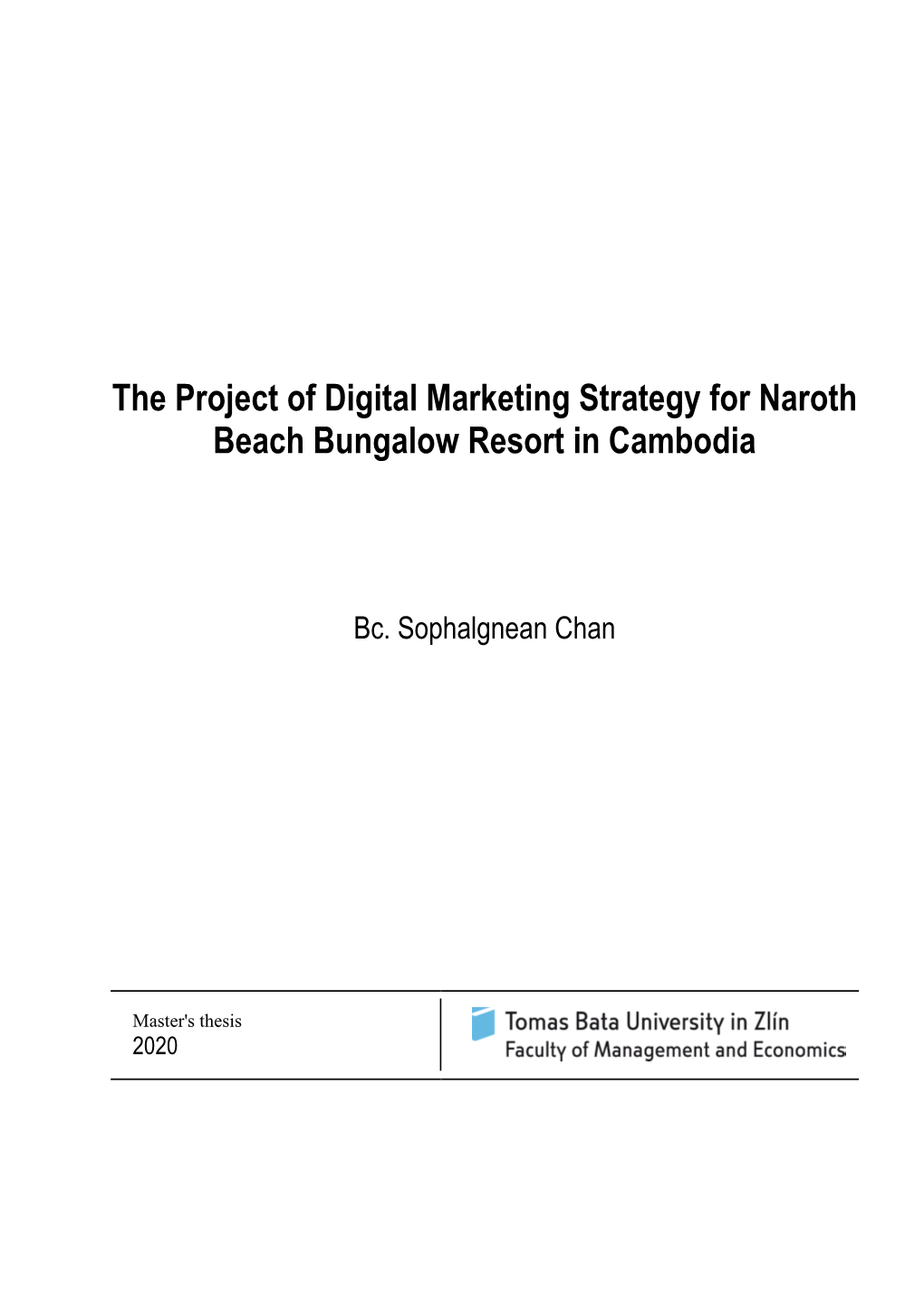 The Project of Digital Marketing Strategy for Naroth Beach Bungalow Resort in Cambodia