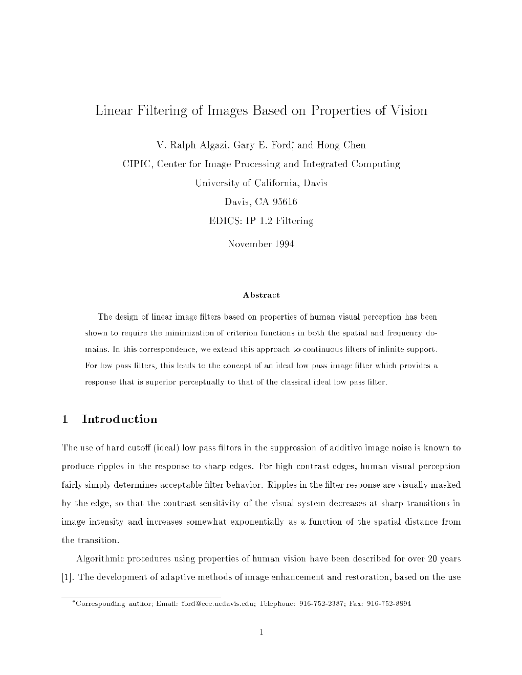 Linear Filtering of Images Based on Properties of Vision 1 Introduction