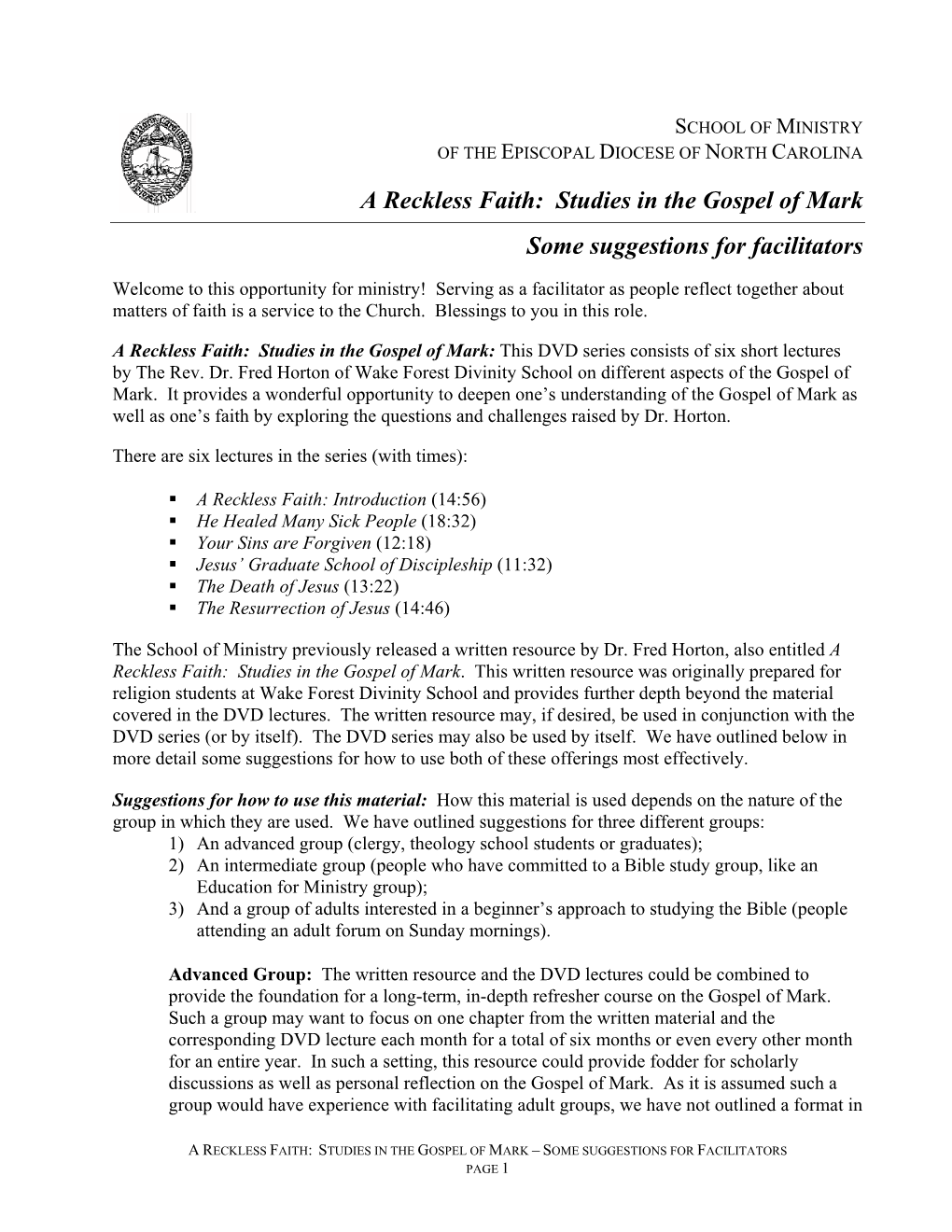 A Reckless Faith: Studies in the Gospel of Mark Some Suggestions