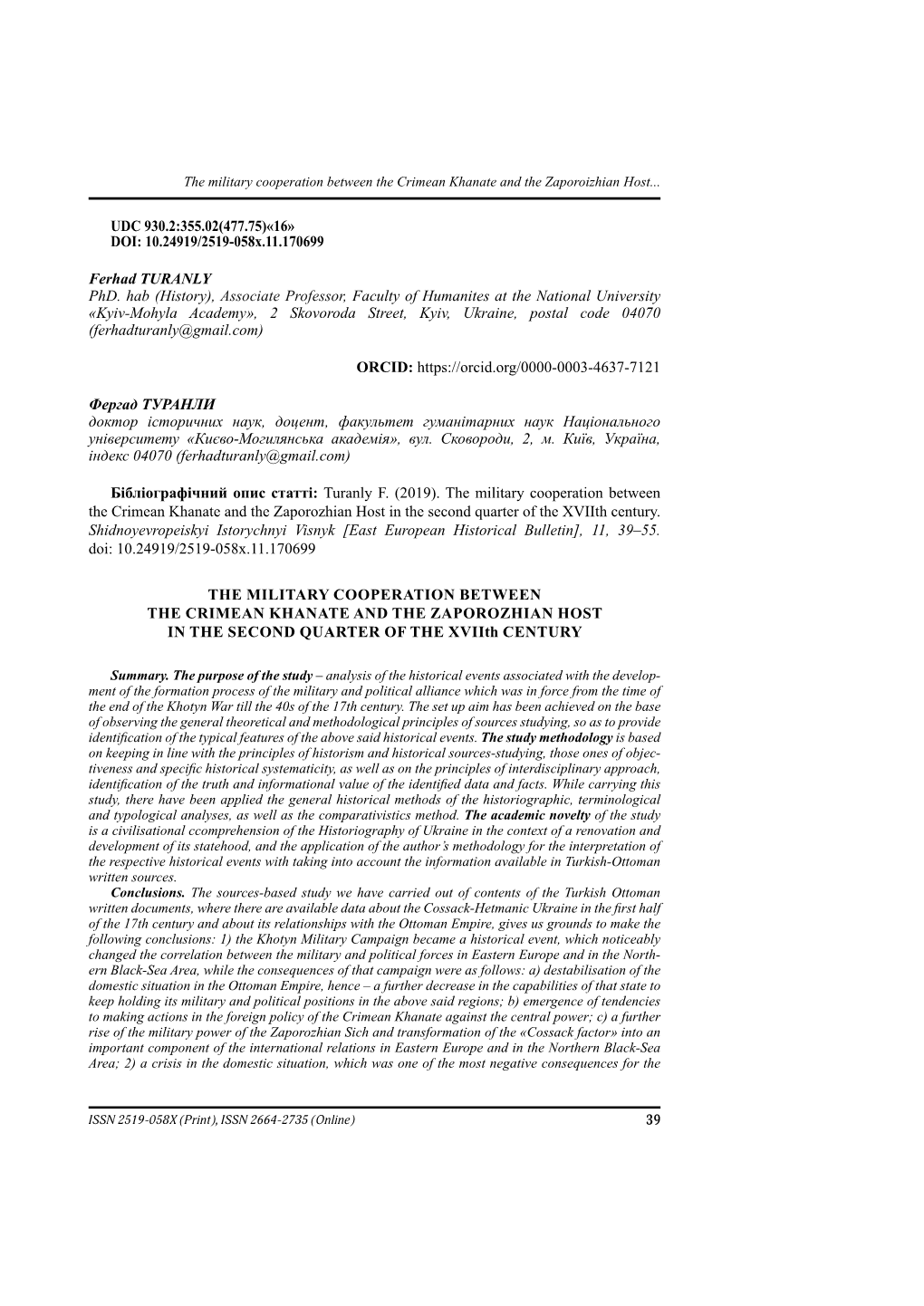 UDC 930.2:355.02(477.75)«16» DOI: 10.24919/2519-058X.11.170699 Ferhad TURANLY Phd. Hab (History), Associate Professor, Faculty