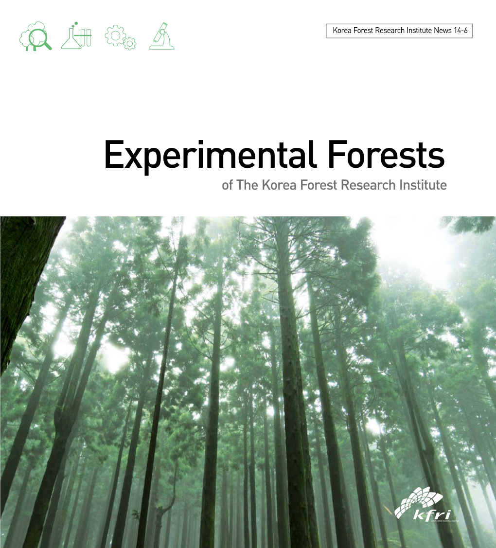 Experimental Forests of the Korea Forest Research Institute Experimental Forests?