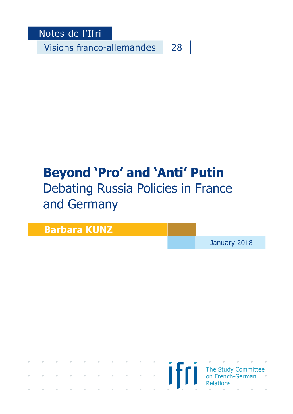 Beyond "Pro" and "Anti Putin: Debating Russia Policies in France