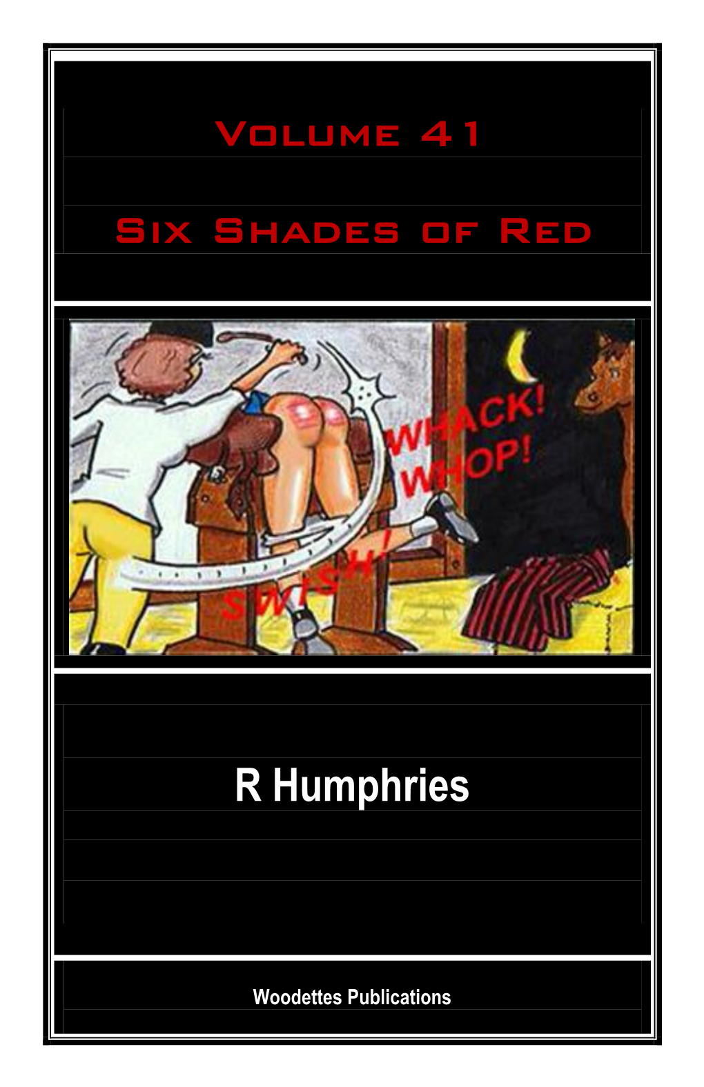 Volume 41 Six Shades of Red R Humphries