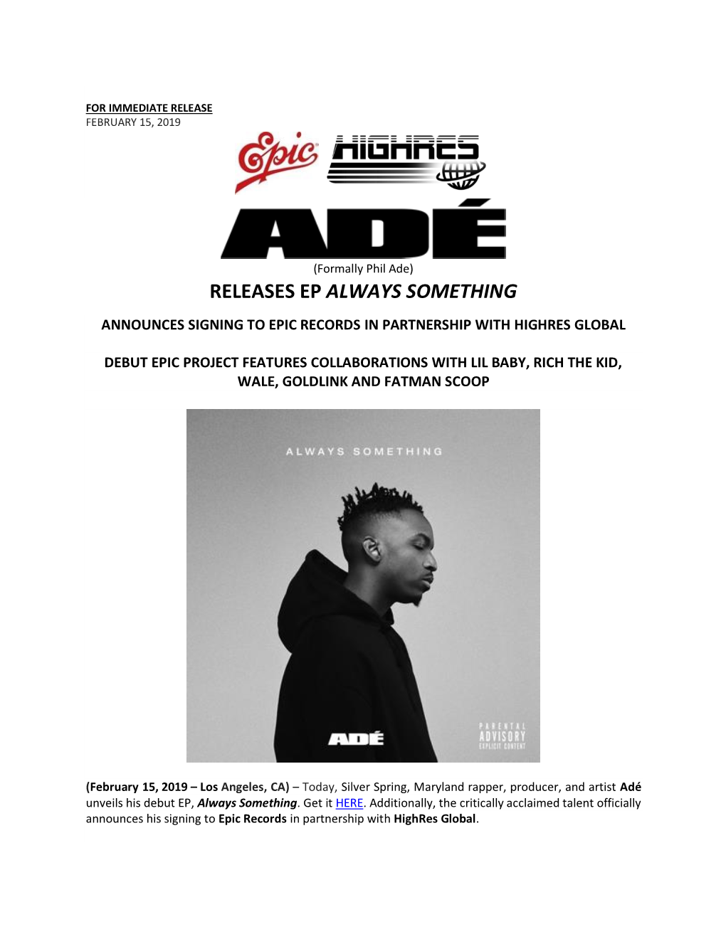 Releases Ep Always Something Announces Signing to Epic Records in Partnership with Highres Global